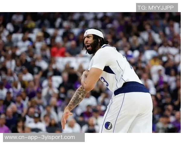 浓眉半场表现抢眼19分钟内高效砍下17分助球队争胜